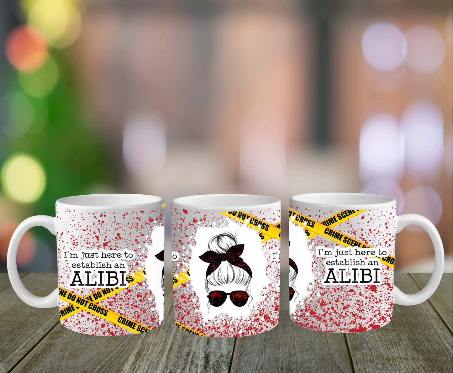 I'm Just Here To Establish An Alibi Mug