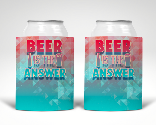 Beer is the Answer Koozie