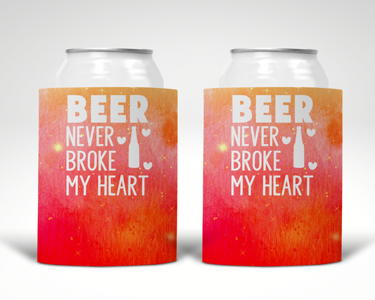 Beer Never Broke My Heart Koozie