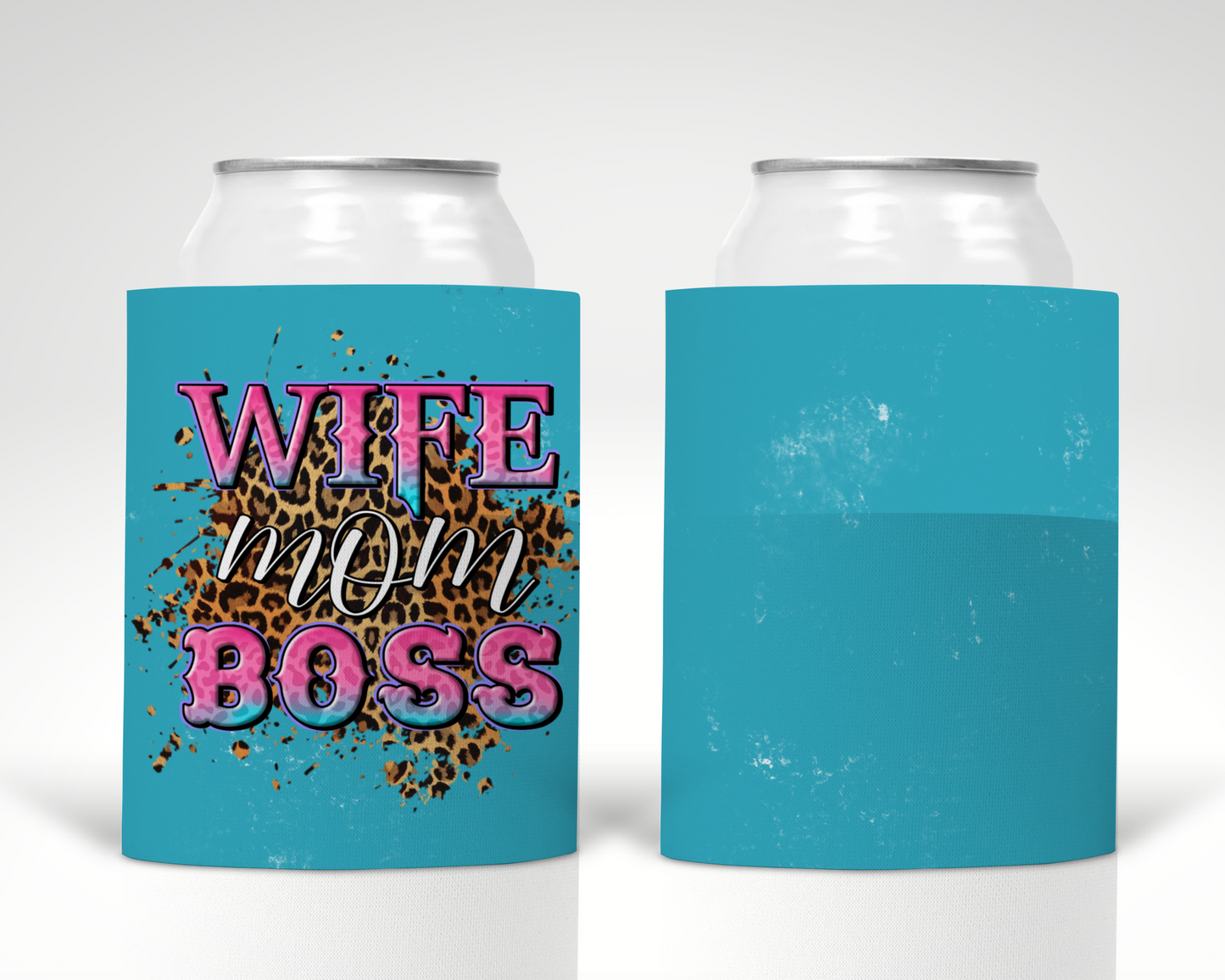 Wife Mom Boss Koozie