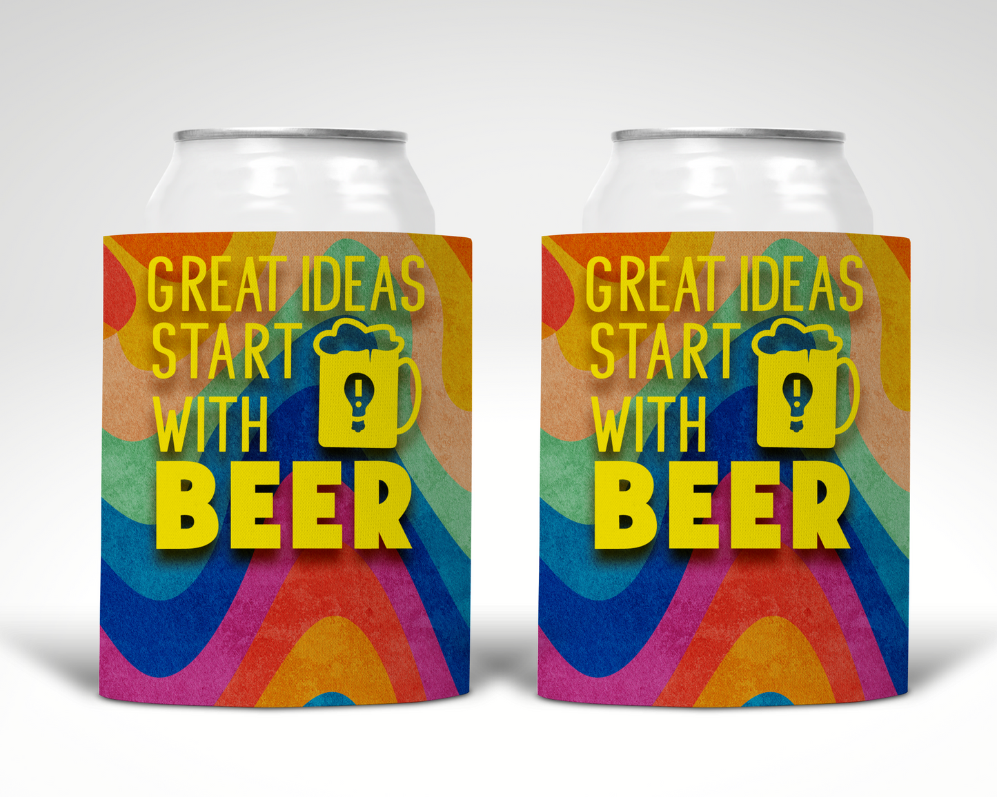 Great Ideas Start With Beer Koozie