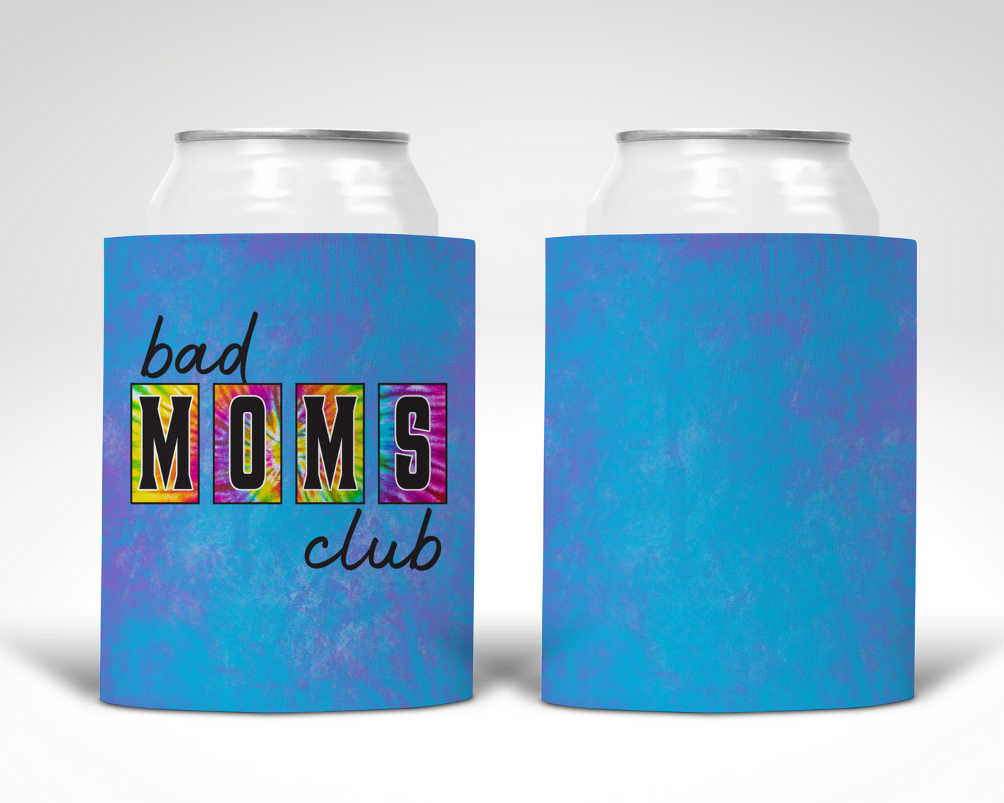 Bad Moms Club Koozie