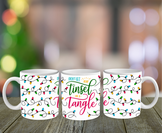 Don't get your Tinsel in a Tangle Mug