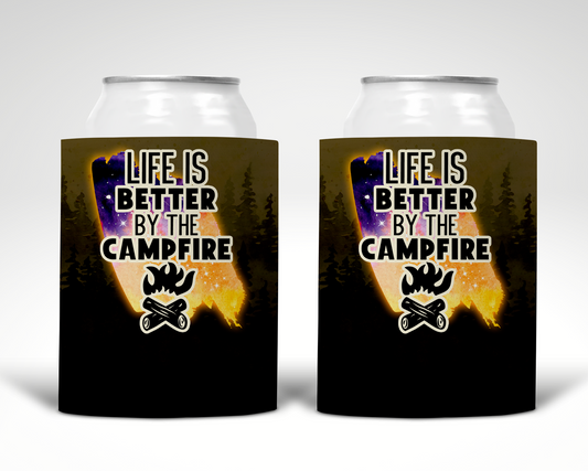 Life is Better by the Campfire  Koozie