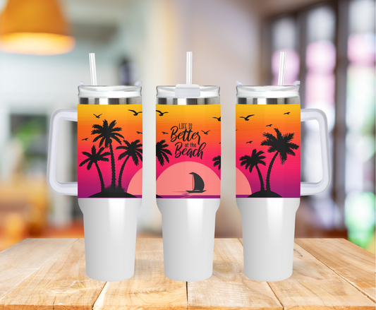 Life Is Better At The Beach Sunset 40 ounce Coffee Mug Tumblers