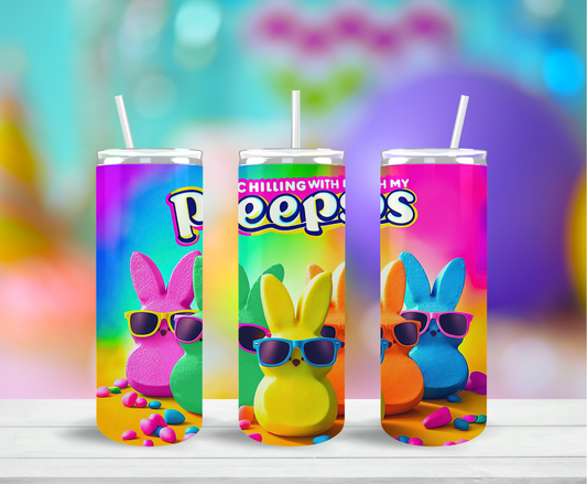 Chilling With My Peeps Skinny Tumbler