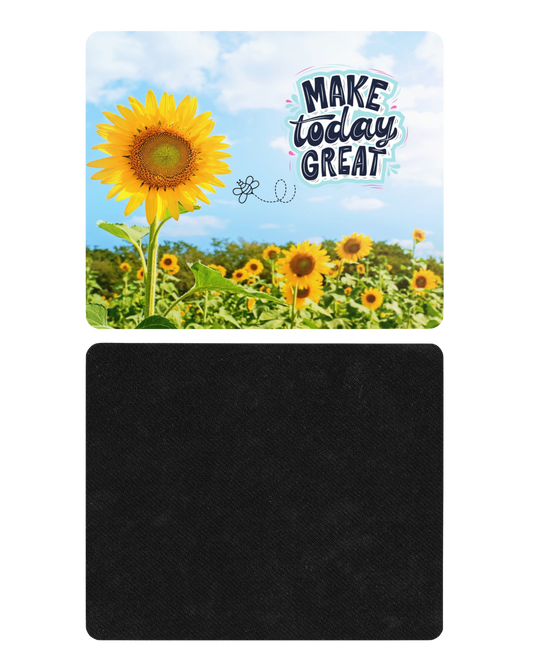 Make Today Great Sunflower Mousepad